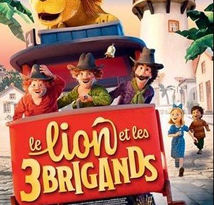 Cinéma : LE LION ET LES TROIS BRIGANDS
