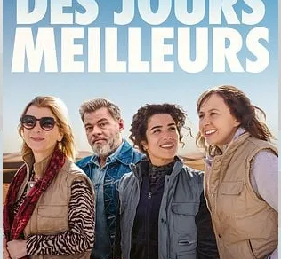 Cinéma : Des Jours Meilleurs