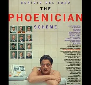 Cinéma : The Phoenician Scheme