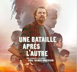 Cinéma : Une Bataille après l'autre