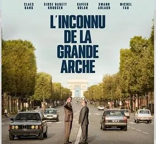 Cinéma : L'Inconnu de la Grande Arche