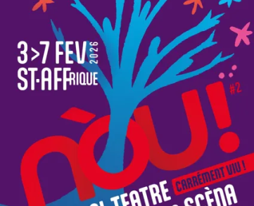 Nòu : Festival de Théâtre & Arts de la scène