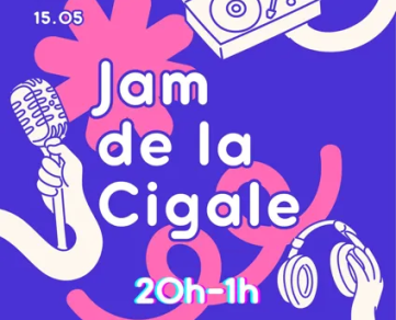 Jam de la Cigale