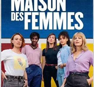 Cinéma : La Maison des Femmes