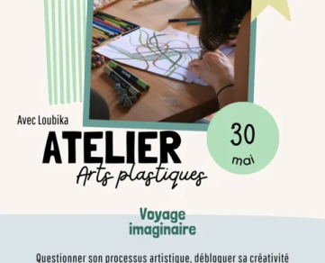 Atelier Arts Plastiques : Voyage imaginaire