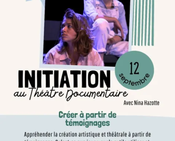 Initiation au Théâtre Documentaire
