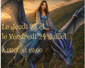 Conte au château : "La Fille de l'enchanteresse et le Dragon charmé"
